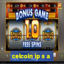 celcoin ip s a