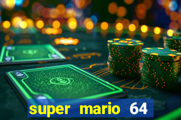super mario 64 beta apk