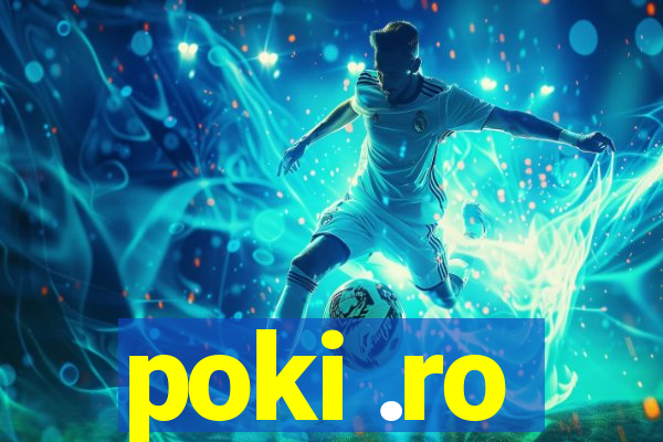 poki .ro