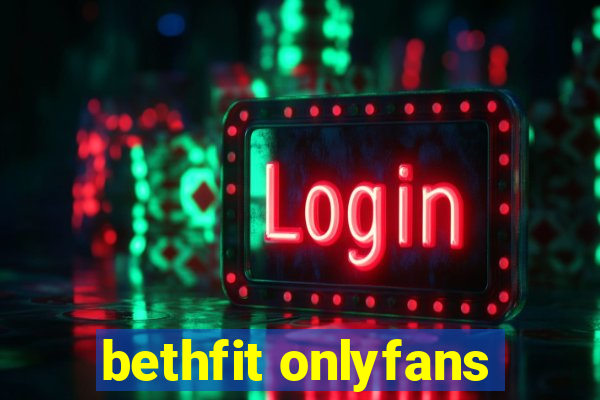 bethfit onlyfans