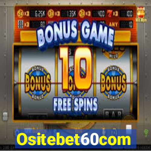 Ositebet60com