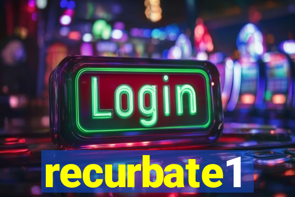 recurbate1