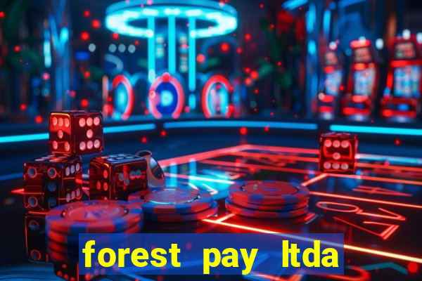 forest pay ltda plataforma de jogos