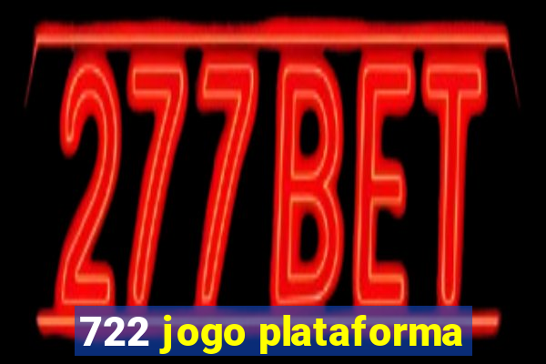 722 jogo plataforma