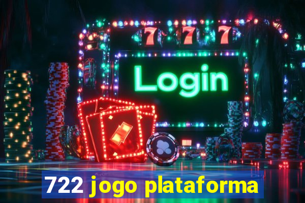 722 jogo plataforma