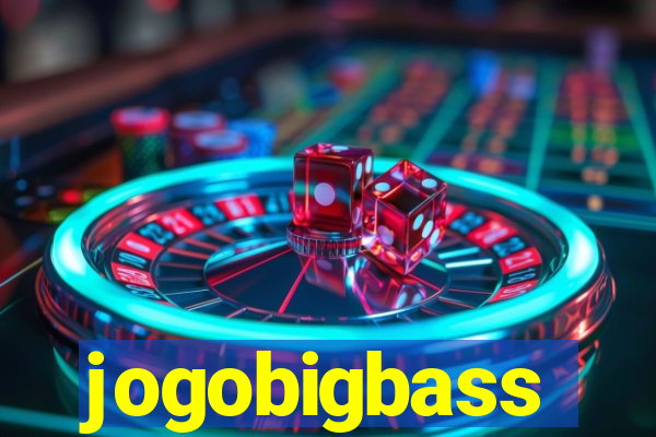 jogobigbass