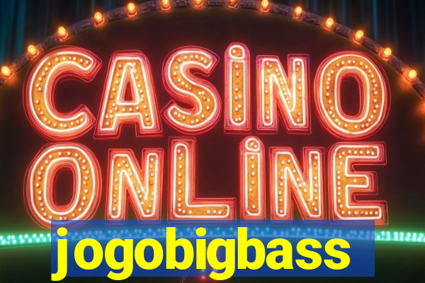 jogobigbass