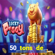 50 tons de liberdade filme completo dublado