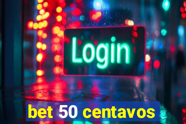 bet 50 centavos