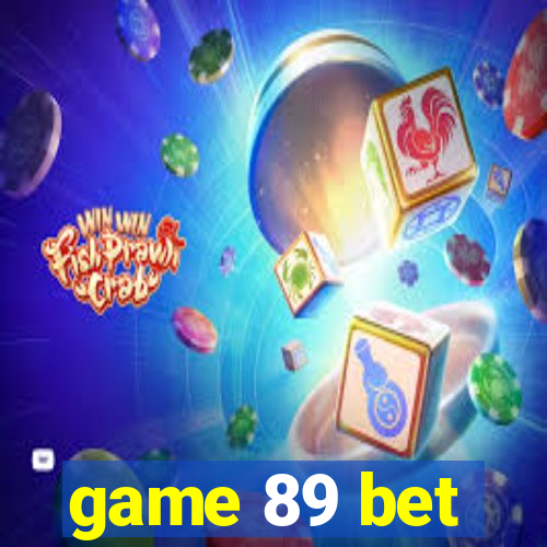 game 89 bet