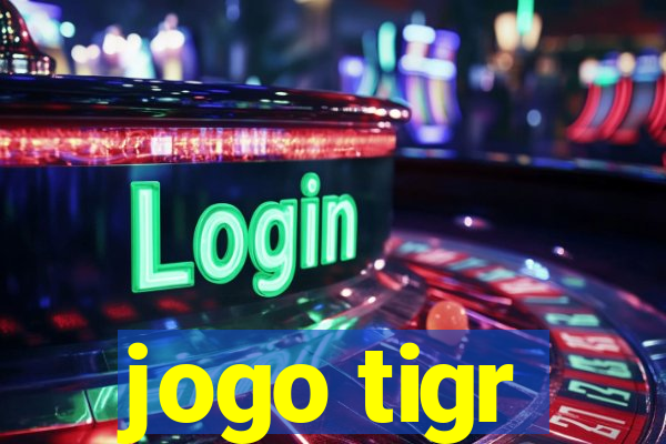 jogo tigr