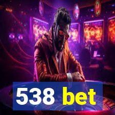 538 bet