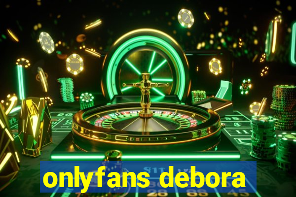 onlyfans debora