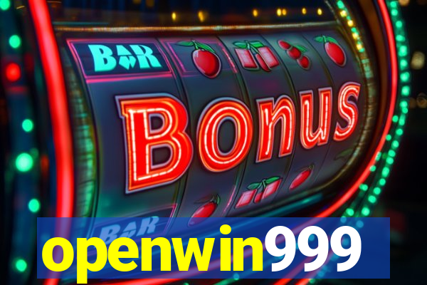 openwin999