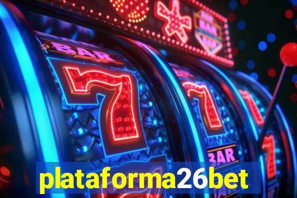 plataforma26bet