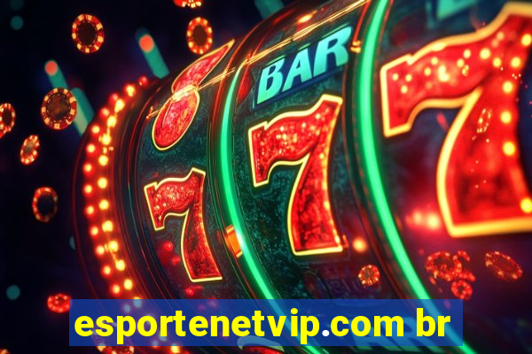 esportenetvip.com br