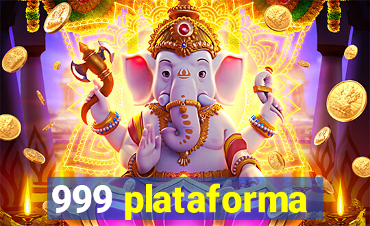999 plataforma