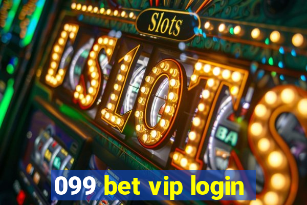 099 bet vip login