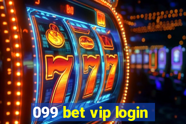 099 bet vip login
