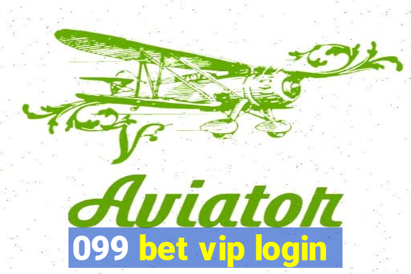 099 bet vip login