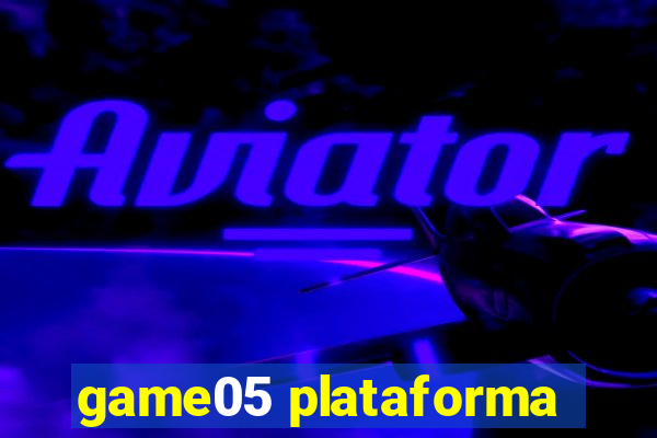 game05 plataforma