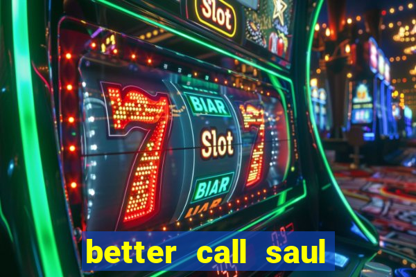 better call saul torrent dublado