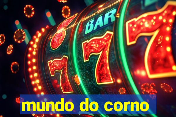 mundo do corno