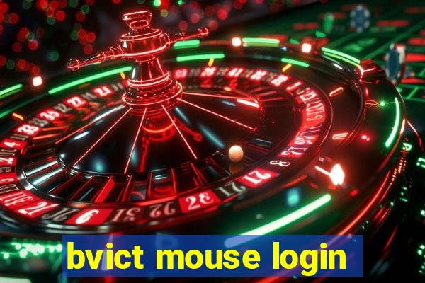 bvict mouse login