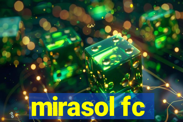 mirasol fc