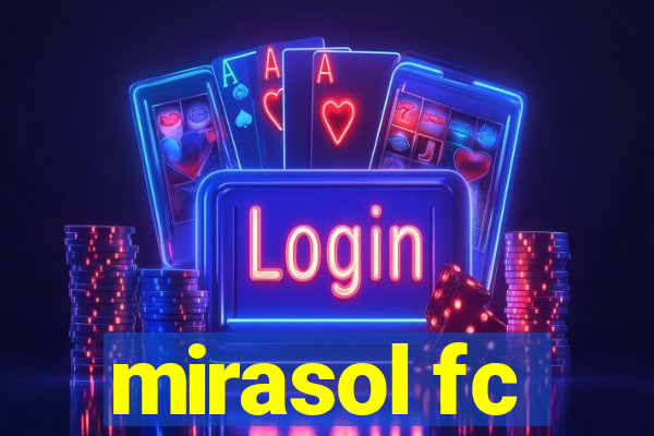 mirasol fc