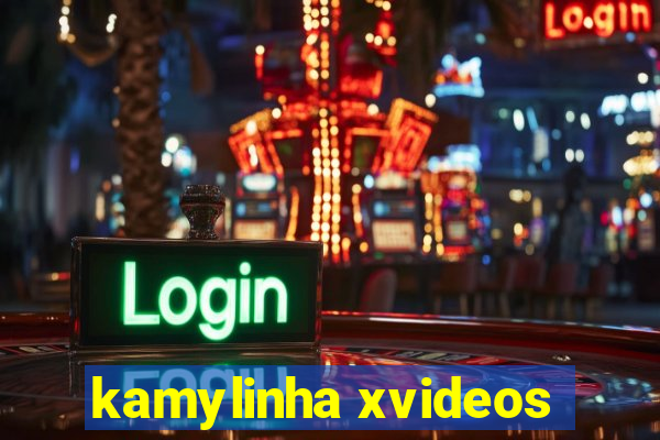 kamylinha xvideos