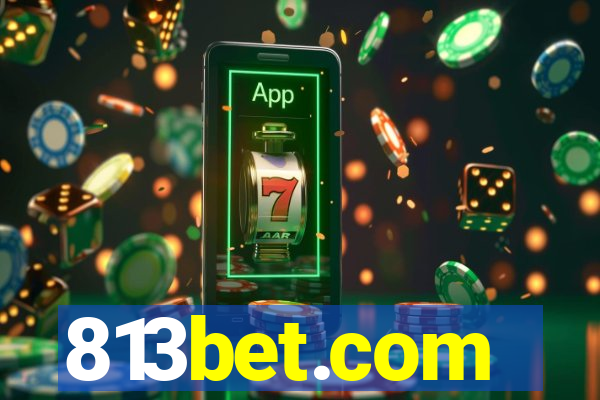 813bet.com