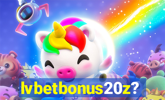 lvbetbonus20z?