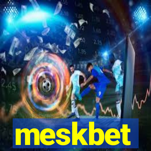 meskbet