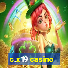 c.x19 casino