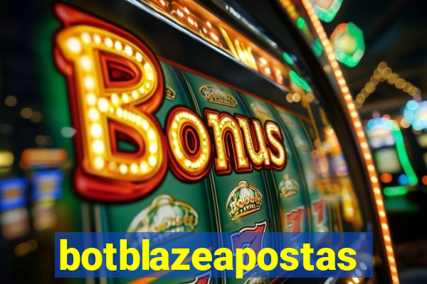 botblazeapostas