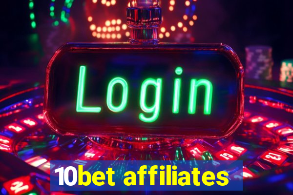 10bet affiliates