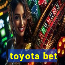 toyota bet