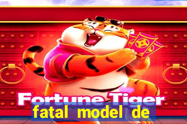 fatal model de porto alegre