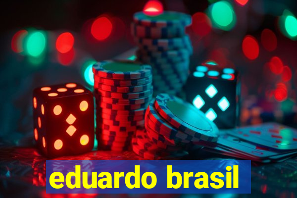 eduardo brasil