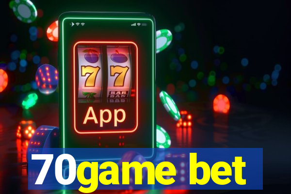 70game bet