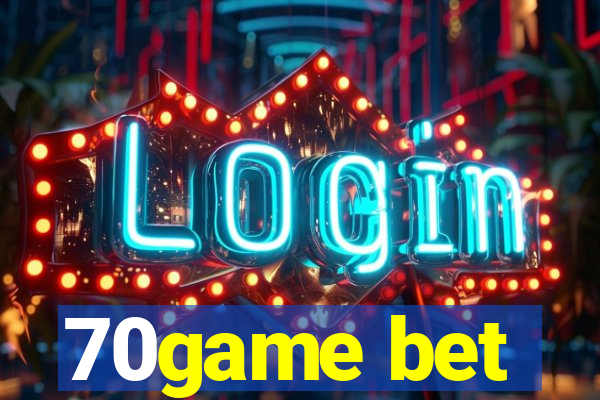 70game bet