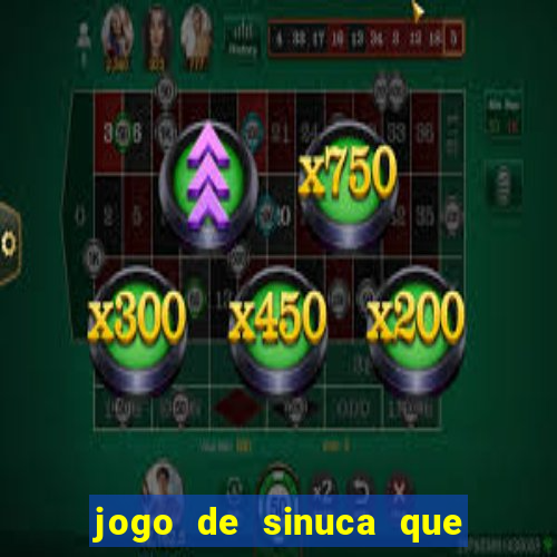 jogo de sinuca que ganha dinheiro no pix