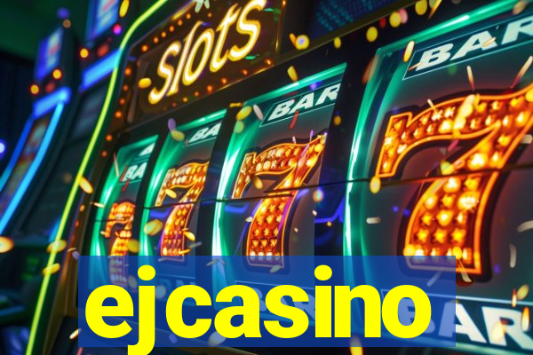 ejcasino