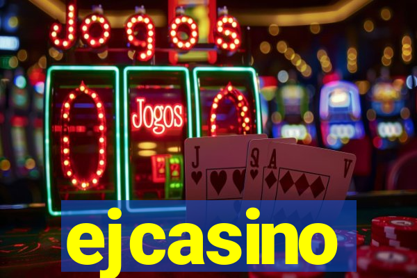 ejcasino