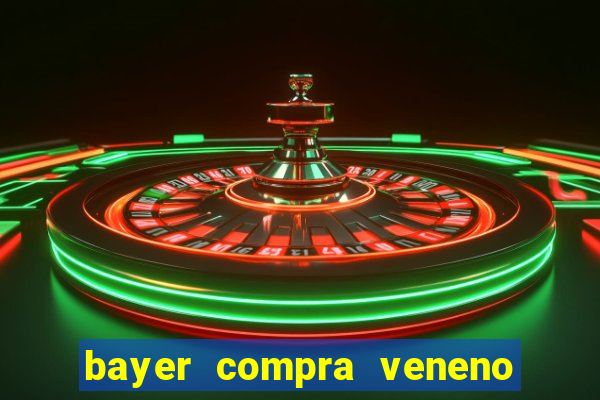 bayer compra veneno de cobra