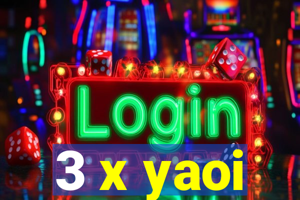 3 x yaoi