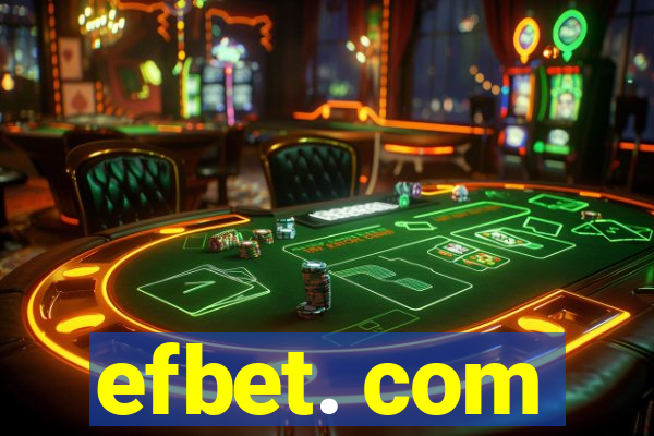 efbet. com