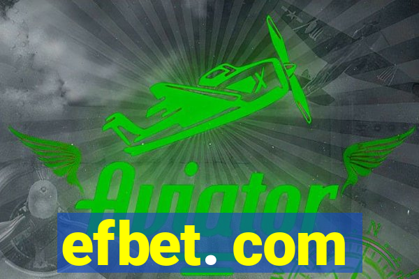 efbet. com