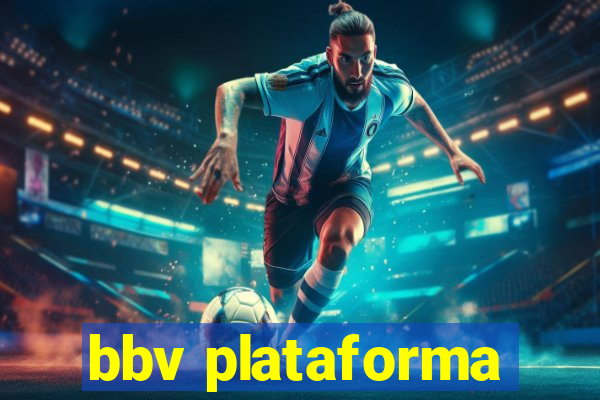 bbv plataforma